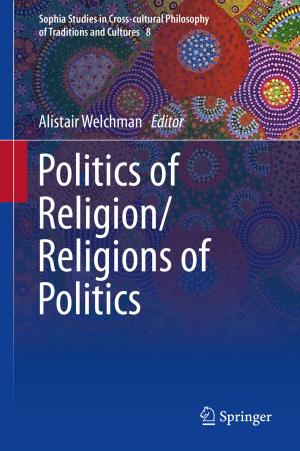 Cover of the book Politics of Religion/Religions of Politics by G.T. Csanady