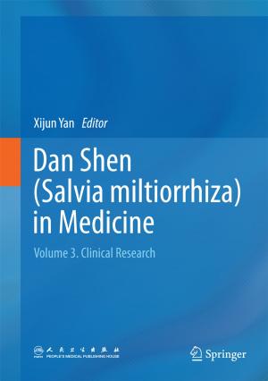 Cover of the book Dan Shen (Salvia miltiorrhiza) in Medicine by Teressa Asencia