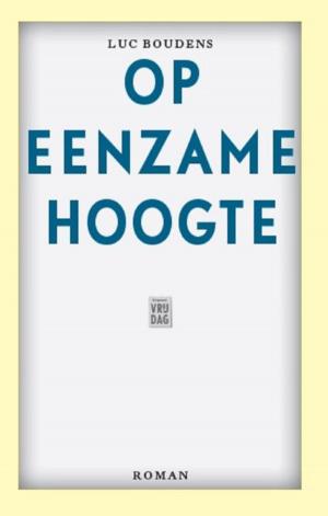 Cover of the book Op eenzame hoogte by Guido Eekhaut