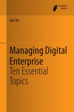 Cover of the book Managing Digital Enterprise by Nan Cao, Weiwei Cui