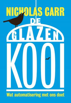Cover of the book De glazen kooi by Roos Vonk