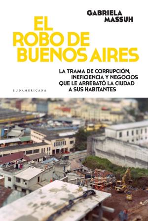 Cover of the book El robo de Buenos Aires by María Inés Falconi