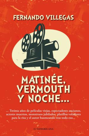 Cover of the book Matinée, vermouth y noche by Amanda Céspedes Calderón