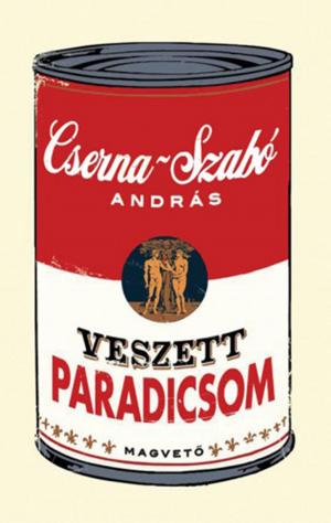 Cover of the book Veszett paradicsom by Garaczi László