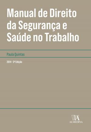 Book cover of Manual de Direito da Segurança e Saúde no Trabalho - 3.ª Edição