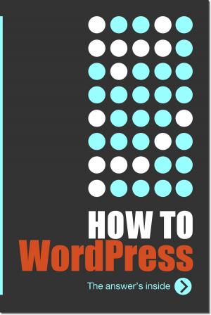 Cover of the book HowTo: WordPress 4 by Jacob D Lett