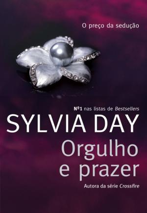 Cover of the book Orgulho e Prazer by Joanna Shupe