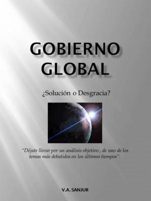 Cover of the book Gobierno Global by alex trostanetskiy