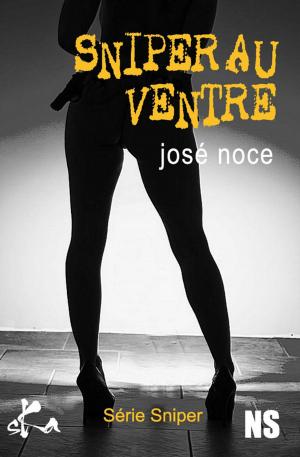 Cover of the book Sniper au ventre by Jon Blackfox