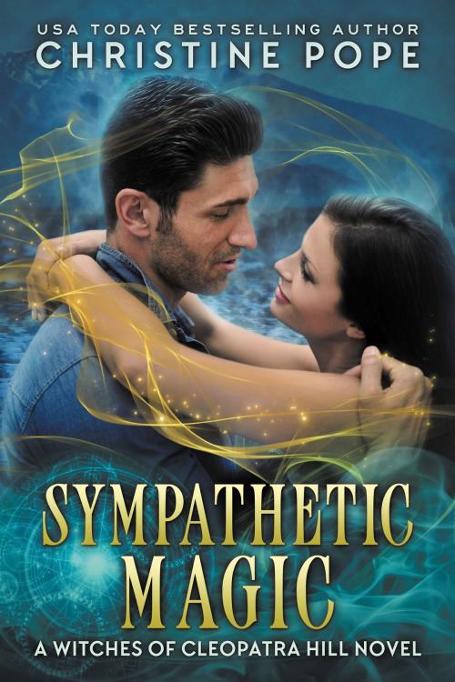 Cover of the book Sympathetic Magic by Christine Pope, Dark Valentine Press