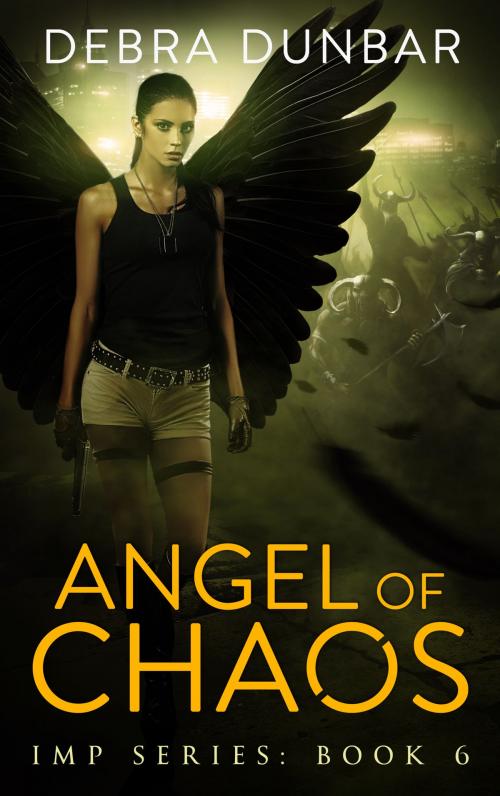 Cover of the book Angel of Chaos by Debra Dunbar, Debra Dunbar