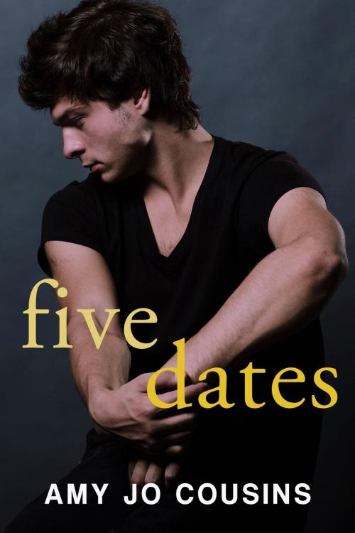 Cover of the book Five Dates by Amy Jo Cousins, Amy Jo Cousins