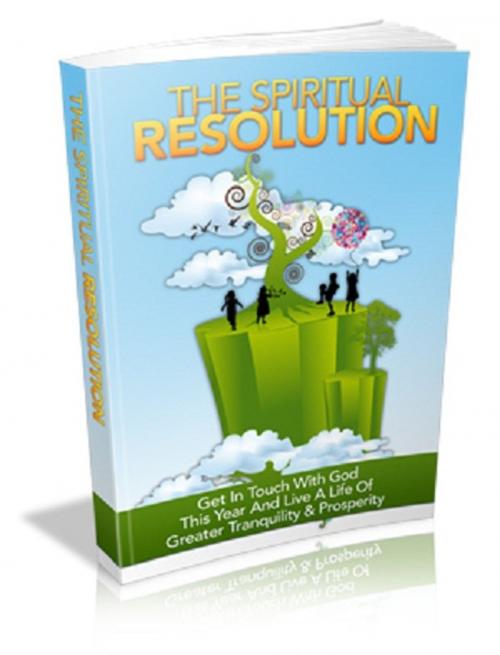 Cover of the book The Spiritual Resolution by Anonymous, Consumer Oriented Ebooks Publisher
