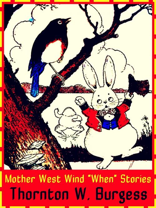 Cover of the book Mother West Wind "When" Stories (Illustrations) by Thornton Waldo Burgess, Harrison Cady, Boston: Little, Brown, And Company