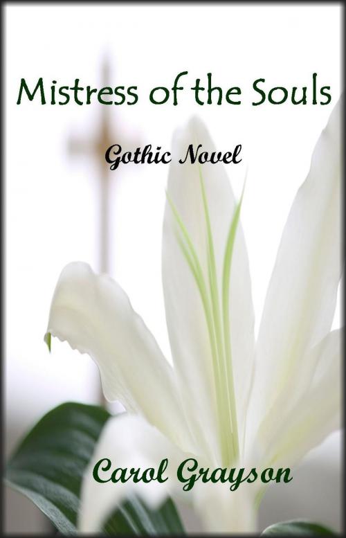 Cover of the book Mistress of the Souls by Carol Grayson, Carola Kickers