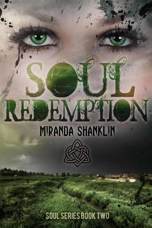 Cover of the book Soul Redemption (Soul Series Book 2) by Miranda Shanklin, Miranda Shanklin