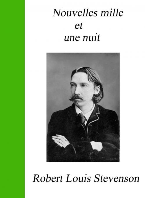 Cover of the book Nouvelles Mille et une Nuits by Robert Louis Stevenson, Largau