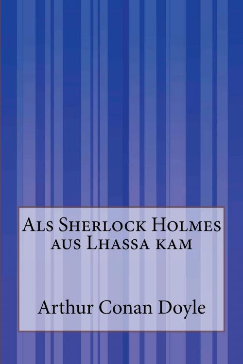 Cover of the book Als Sherlock Holmes aus Lhassa kam by Arthur Conan Doyle, Inktree