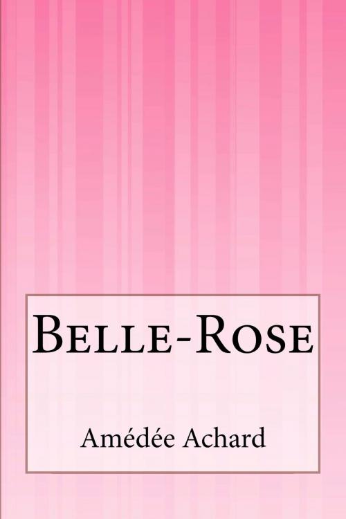 Cover of the book Belle-Rose by Amédée Achard, Inktree