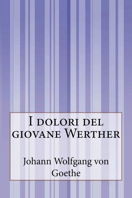 Cover of the book I dolori del giovane Werther by Johann Wolfgang von Goethe, Inktree