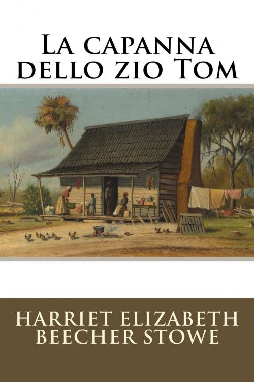 Cover of the book La capanna dello zio Tom by Harriet Elizabeth Beecher Stowe, Inktree