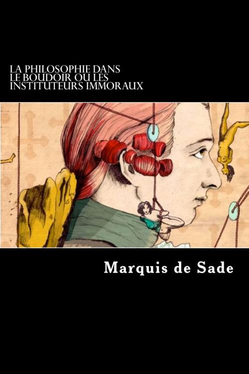 Cover of the book La Philosophie dans le boudoir ou Les Instituteurs immoraux by Marquis de Sade, Inktree