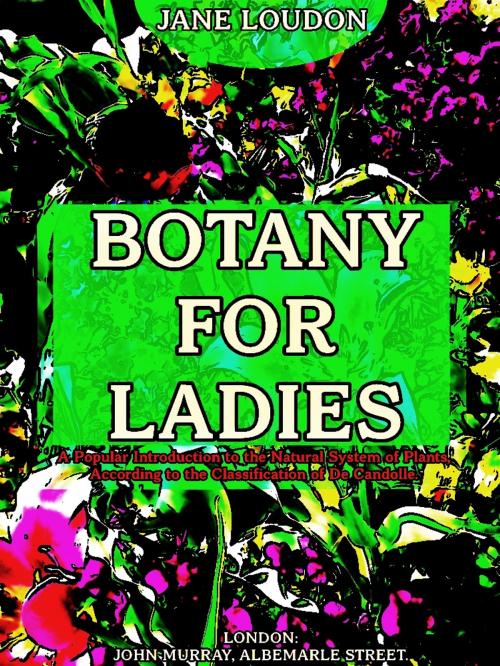 Cover of the book Botany for Ladies by Jane Loudon, LONDON: BRADBURY AND EVANS