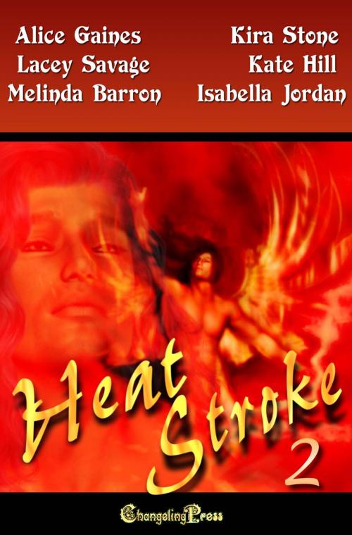 Cover of the book Heat Strokes Vol 2 (Box Set) by Kate Hill, Isabella Jordan, Lacey Savage, Changeling Press LLC