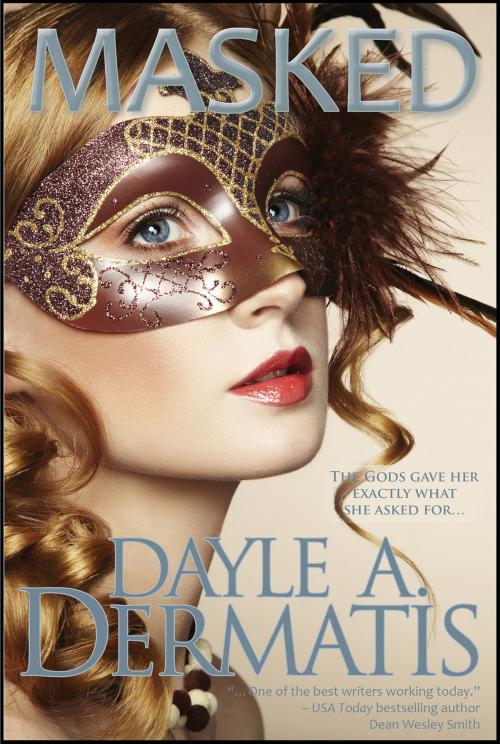 Cover of the book Masked by Dayle A. Dermatis, Soul's Road Press