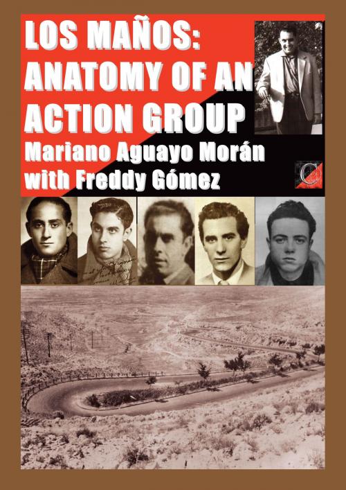 Cover of the book LOS MAÑOS: ANATOMY OF AN ACTION GROUP by Freddy Gómez, ChristieBooks