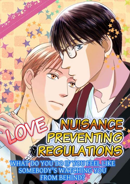 Cover of the book (Yaoi) Love Nuisance Preventing Regulations by Megumi Hidaka, MANGA REBORN