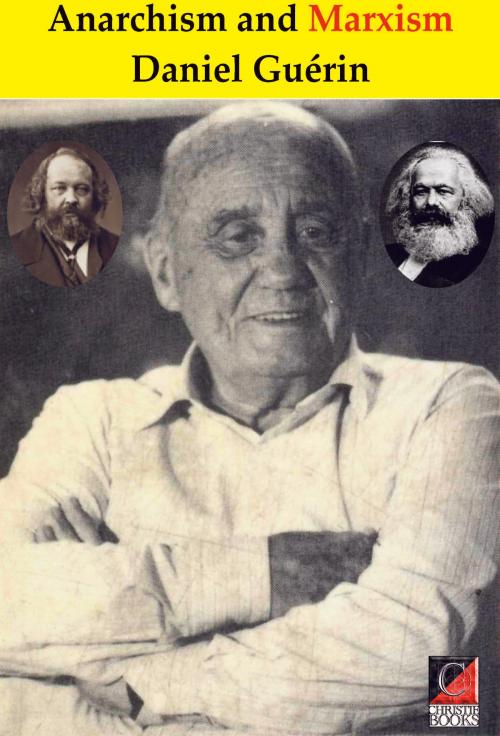 Cover of the book Anarchism and Marxism by Daniel Guérin, ChristieBooks