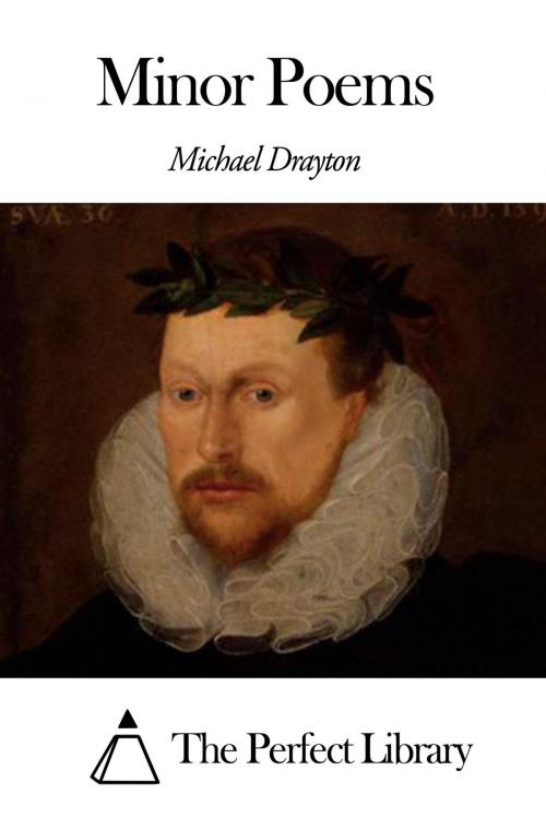 Cover of the book Minor Poems by Michael Drayton, The Perfect Library