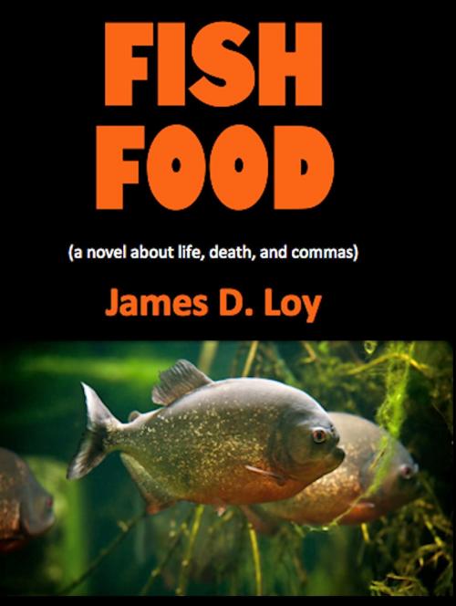 Cover of the book Fish Food by James D. Loy, Absolutely Amazing Ebooks