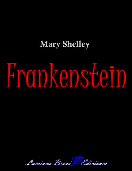 Cover of the book Frankenstein by Mary Shelley, Lucciano Bravi