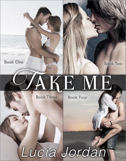 Cover of the book Take Me - Complete Series by Lucia Jordan, Vasko