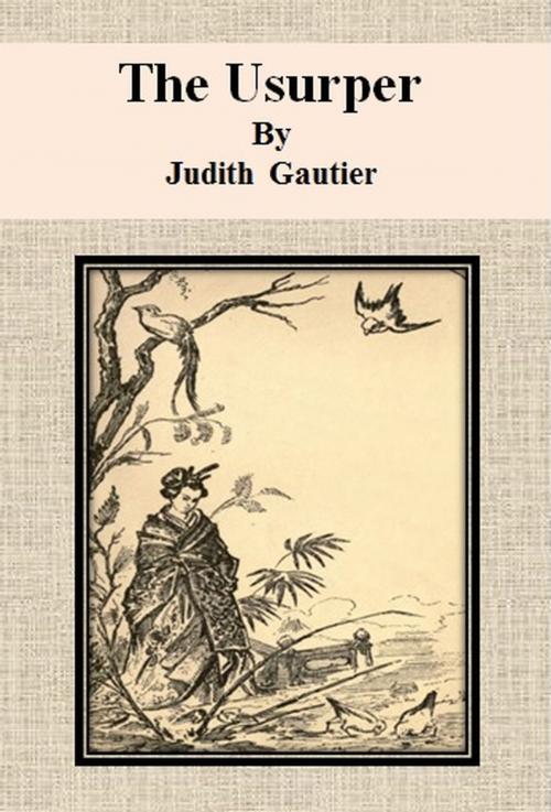 Cover of the book The Usurper by Judith Gautier, cbook6556