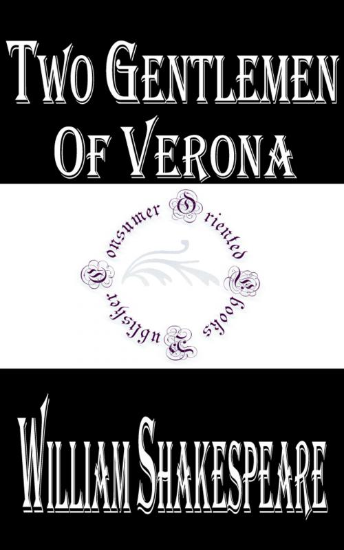 Cover of the book Two Gentlemen of Verona by William Shakespeare, Consumer Oriented Ebooks Publisher