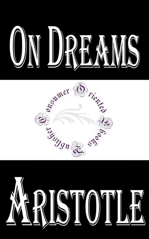 Cover of the book On Dreams by Aristotle, Consumer Oriented Ebooks Publisher