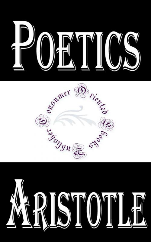 Cover of the book Poetics by Aristotle, Consumer Oriented Ebooks Publisher