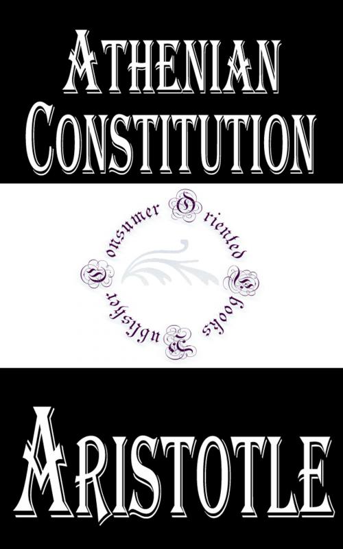 Cover of the book Athenian Constitution by Aristotle, Consumer Oriented Ebooks Publisher