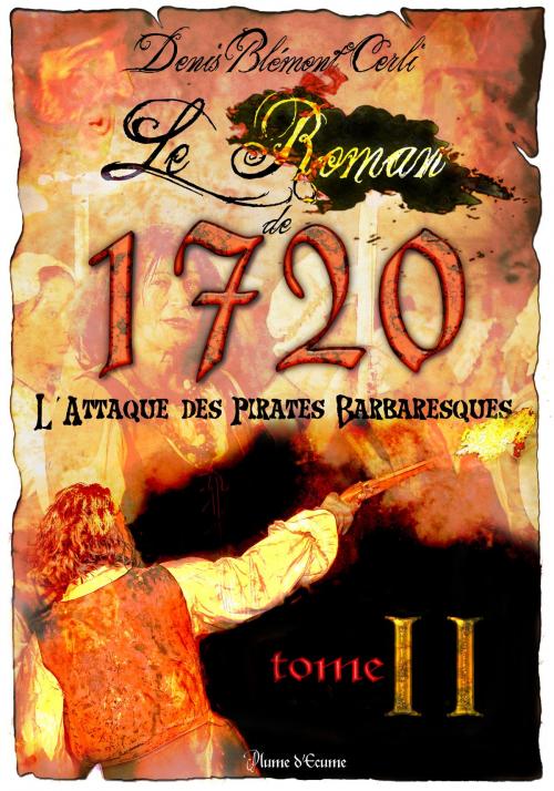 Cover of the book LE ROMAN DE 1720 by DENIS BLEMONT, PLUME d'ECUME