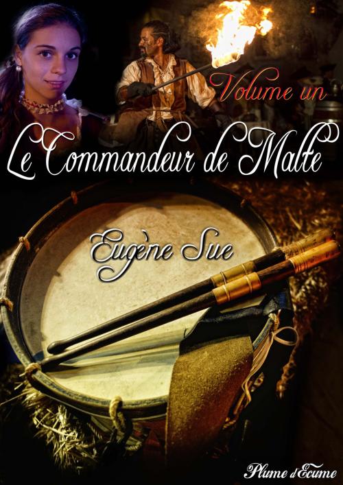 Cover of the book Le Commandeur de Malte by Eugène Sue, PLUME d'ECUME