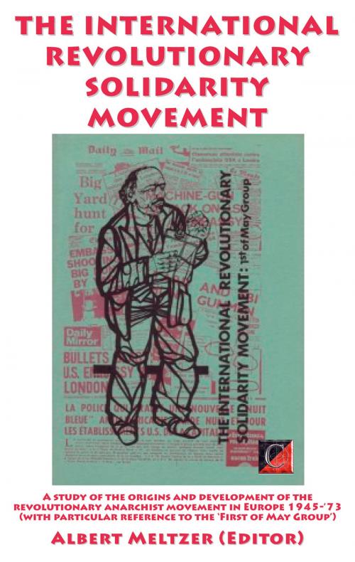 Cover of the book THE INTERNATIONAL REVOLUTIONARY SOLIDARITY MOVEMENT by Albert Meltzer, ChristieBooks