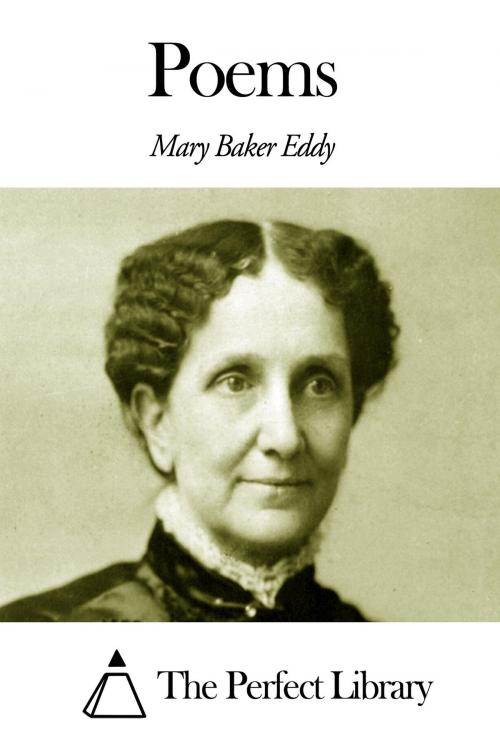 Cover of the book Poems by Mary Baker Eddy, The Perfect Library