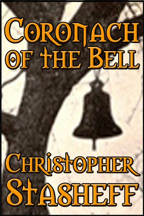 Cover of the book Coronach of the Bell (short story) by Christopher Stasheff, Stasheff Literary Enterprises