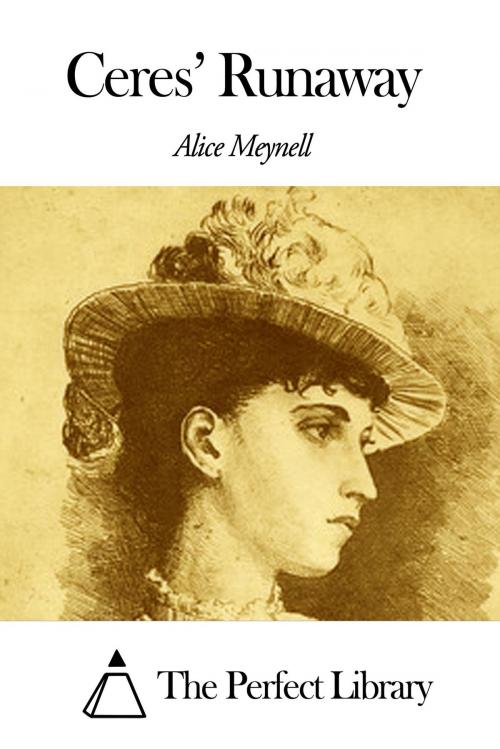 Cover of the book Ceres’ Runaway by Alice Meynell, The Perfect Library