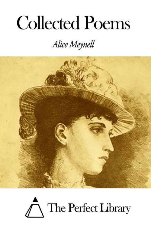 Cover of the book Collected Poems by Alice Meynell, The Perfect Library