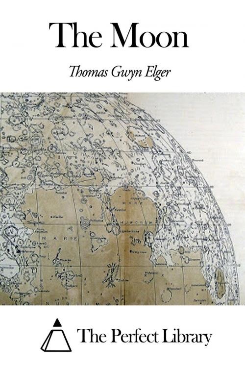 Cover of the book The Moon by Thomas Gwyn Elger, The Perfect Library