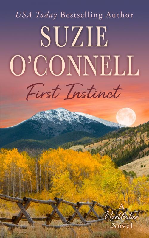 Cover of the book First Instinct by Suzie O'Connell, Sunset Rose Books
